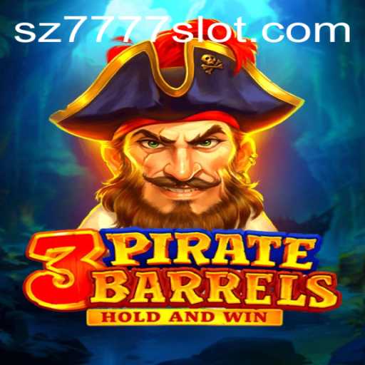 Exploring the Exciting World of 3PirateBarrels: A New Gaming Sensation with SZ7777