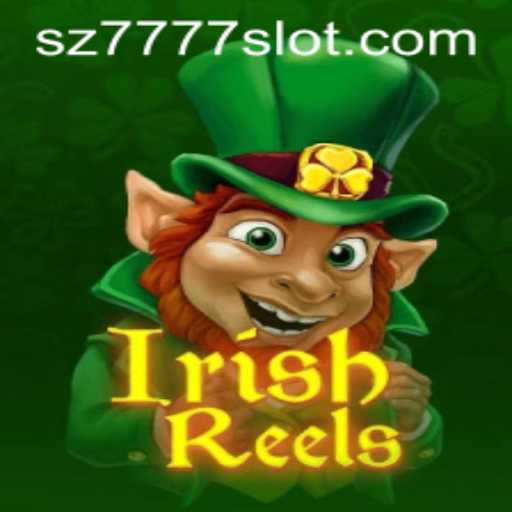 The Exciting World of IrishReels: Explore the Thrilling Game with SZ7777