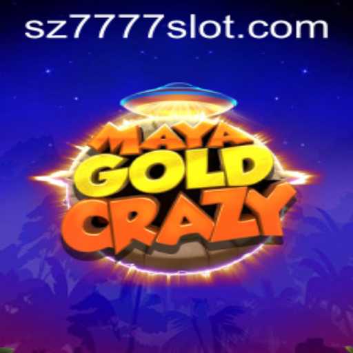 Explore the Thrilling Experience of MayaGoldCrazy: Enter the World of SZ7777