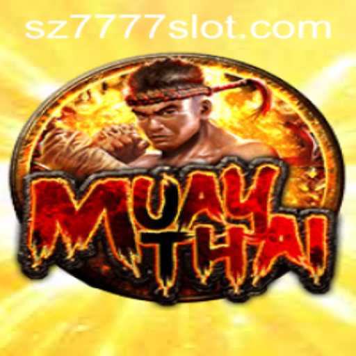 Exploring the World of MuayThai: The Ultimate Guide to Playing 'SZ7777'
