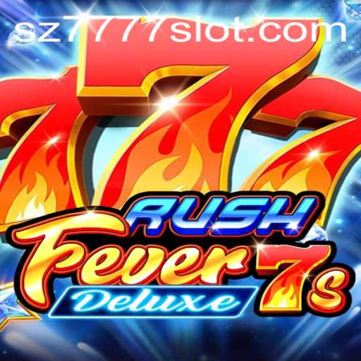 RushFever7sDeluxe: The Ultimate Game of Chance